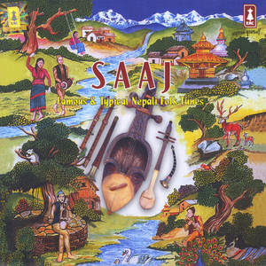 Saaj: Famous & Typical Nepali Folk Tunes