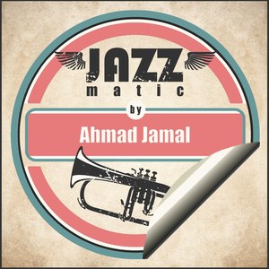 Ahmad Jamal - Youd Be so Easy to Love