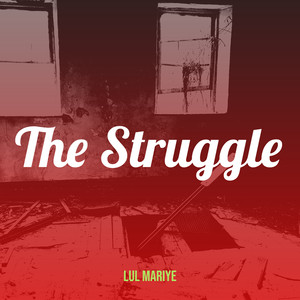 The Struggle (Explicit)