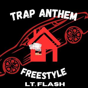 TRAP ANTHEM FREESTYLE (Explicit)