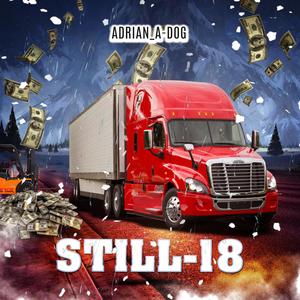 Still 18 (feat. Truckin' by Sylvester)