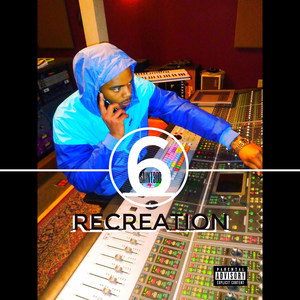 Recreation 6 (Explicit)