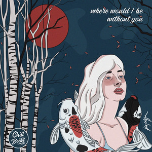 where would I be without you (Original Mix)
