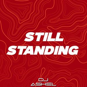 Still Standing (Dj Ashel Remix)