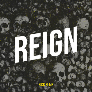 Reign (Explicit)