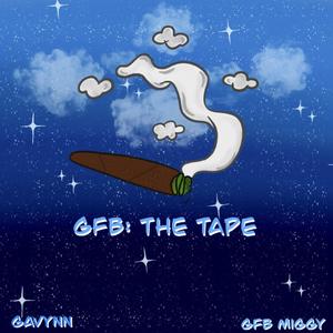 GFB: The Tape (Volume One) [Explicit]