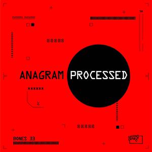 Anagram Processed