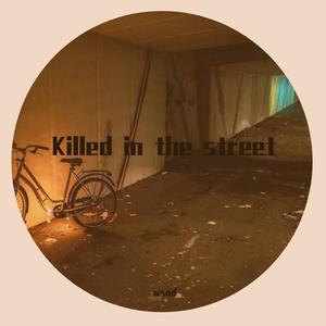 Killed in the street