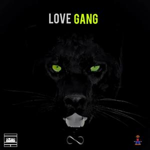 LOVE GANG (Explicit)