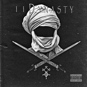 11 Dynasty (Explicit)