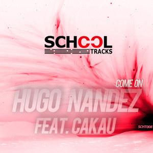 Come On(feat. Cakau) (Original Mix)