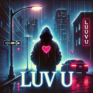 Luv U (feat. Dom) (Explicit)