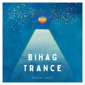 Bihag Trance