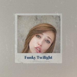 Funky Twilight
