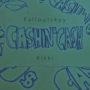 Cashin' Cash (feat. Kikki) [Explicit]