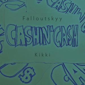 Cashin' Cash (feat. Kikki) (Explicit)