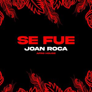 Se Fue (Afro House)