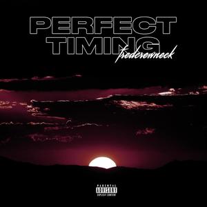 Perfect Timing (Explicit)