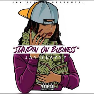 Standin ON Business (Explicit)