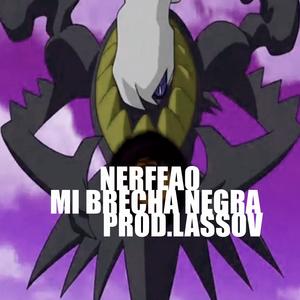 MI BRECHA NEGRA (Explicit)