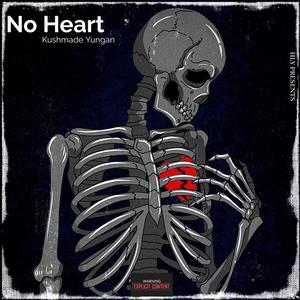 No Heart (Explicit)