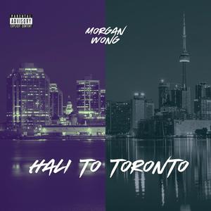 Hali to Toronto (Explicit)