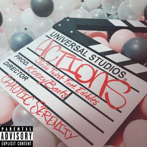 Actions (feat. Edibles) (Explicit)