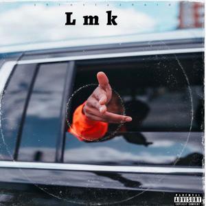 Lmk (Explicit)