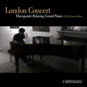 London Concert - Therapeutic Relaxing Grand Piano 432 Hz