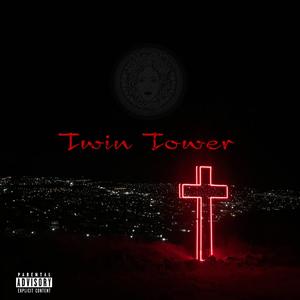 Twin Tower (Explicit)