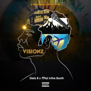 Visionz (feat. Dela B) (Explicit)