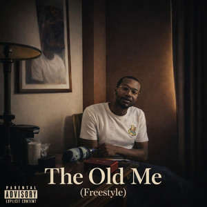 The Old Me (Freestyle) (Explicit)