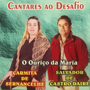 O Ouriço da Maria (Cantares ao Desafio)