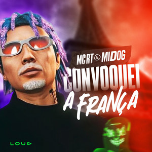 Convoquei a França (Explicit)