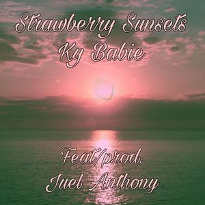 Strawberry Sunsets (feat. Juel Anthony)