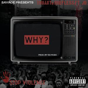 Why? (feat. J.D) [Explicit]