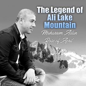 The Legend of Ali Lake Mountain