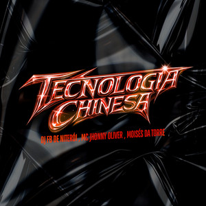 Tecnologia Chinesa (Explicit)