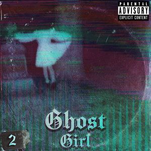 Ghost Girl 2 (Explicit)