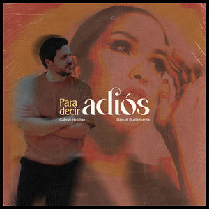 Para Decir Adiós