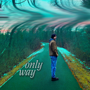 Only Way (Explicit)