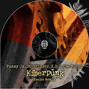 Kiberpŭnk (Ewake Remix)
