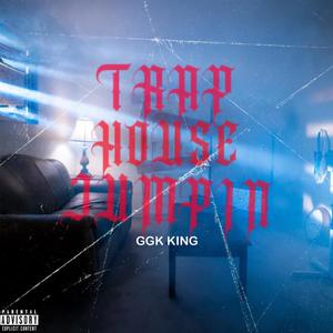 Trap House Jumpin (Explicit)