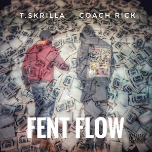 FENT FLOW (feat. Coach Rick) (Explicit)