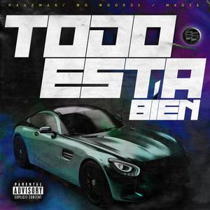 Todo esta bien (Explicit)