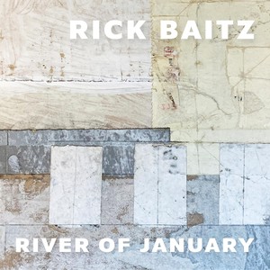 Rick Baitz: River of January