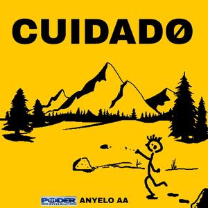 Cuidado (feat. Anyelo AA)