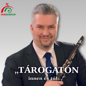 Tárogatón innen és túl