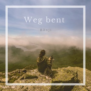 Weg bent (Extended Version)