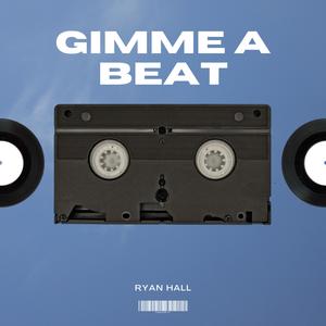 Gimme a Beat (Explicit)